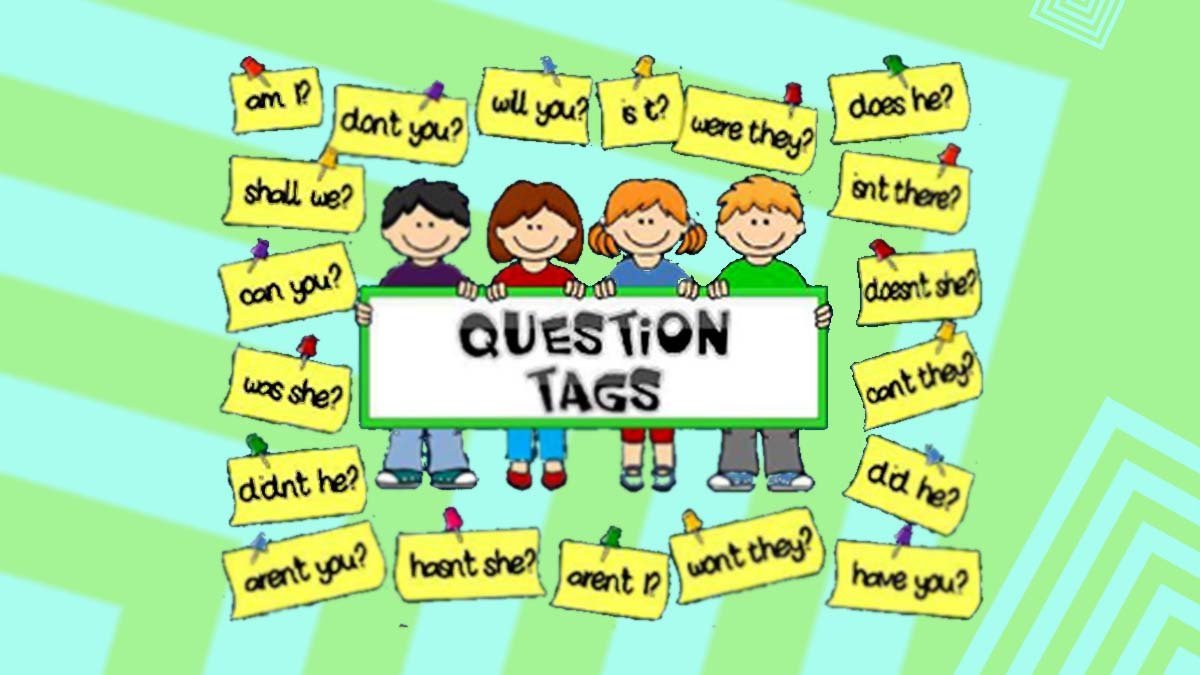Don t tag questions. Tag questions. Tag questions правило. Question tags Grammar. Tag questions explanation.